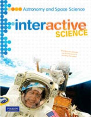 MIDDLE GRADE SCIENCE 2011 ASTRONOMY AND SPACE: STUDENT EDITION (Interacti - GOOD