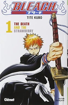 Bleach, tome 1 : The Death and the Strawberry (Manga) - Kubo, Taito