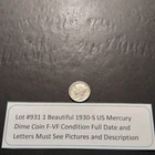 Lot #931 One Beautiful 1930-S Mercury Dime F-V F Full Date-Letters See Pictures