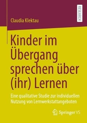 Kinder im bergang sprechen ber (ihr) Lernen: Eine qualitative Studie zur individ