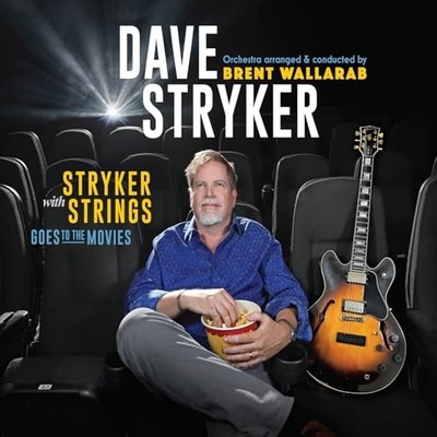 Stryker With Strings Goes To The Movies by Dave Stryker