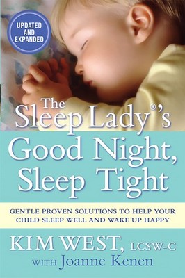 The Sleep Lady 's Good Night, Sleep Tight: Gentle Proven Solutions to Help ...