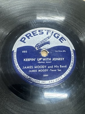 Prestige 78 RPM James Moody - Keepin Up With Jonesy 885 V Jazz