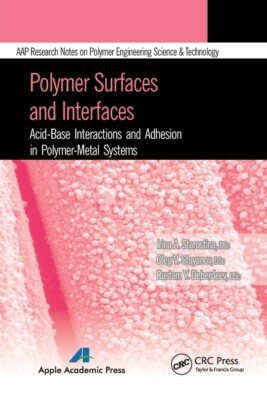 Polymer Surfaces And Interfaces: Acid-Base Interactions And Adhesion In Pol...