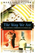 The Way We Are: The Astonishing Ant..., Visser, Margare
