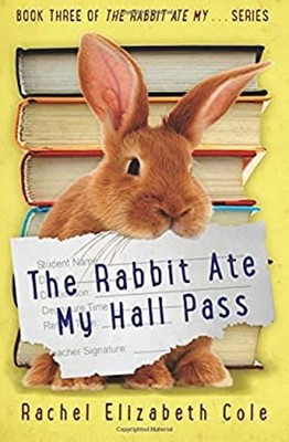 The Rabbit Ate My Hall Pass Volume 3 Rachel Elizabeth Cole