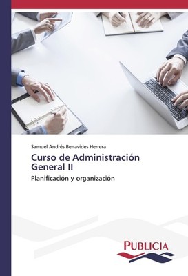 Curso de Administración General II Samuel Andrés Benavides Herrera