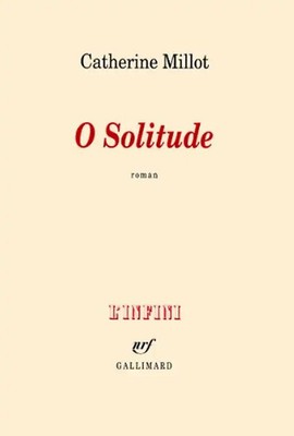 O Solitude - Millot, Catherine