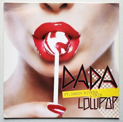 DADA FT. SANDY RIVERA & TRIX - LOLLIPOP 12'' SINGLE 33   RPM 2007 PROMO IMPORT UK