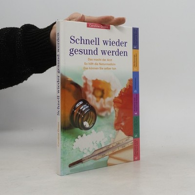 Schnell wieder gesund werden  |  Caroline Green