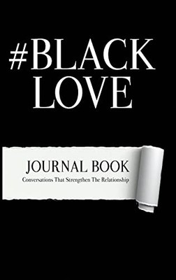 #Blacklove : Conversations That Strengthen Relationship -  NEW Stephan Blount 20