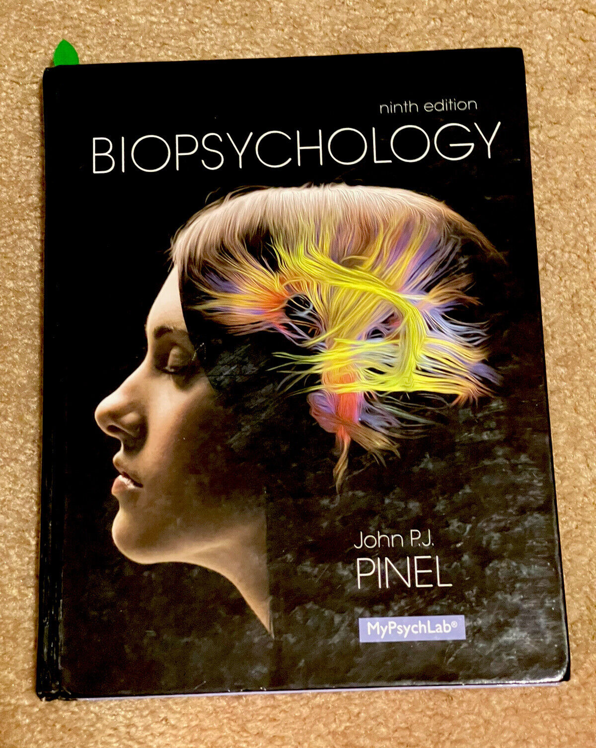 Biopsychology 9Th Edition  by John P. J. Pinel 