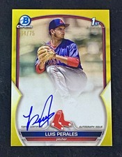 2023 LUIS PERALES 1st Bowman Chrome Auto Yellow Refractor Autograph /75
