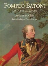 Pompeo Batoni: A Complete Catalogue of His Paintings and Drawings