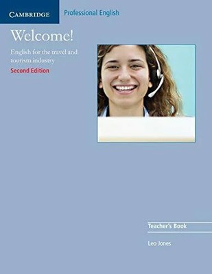 Welcome Teacher's Book: English for the Travel Buch Cambridge University Press