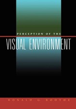 Perception of the Visual Environment by Ronald G. Boothe (English) Hardcover Boo
