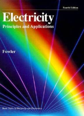 Electricity: Principles and Applications (Basic skills in electricit - VERY GOOD