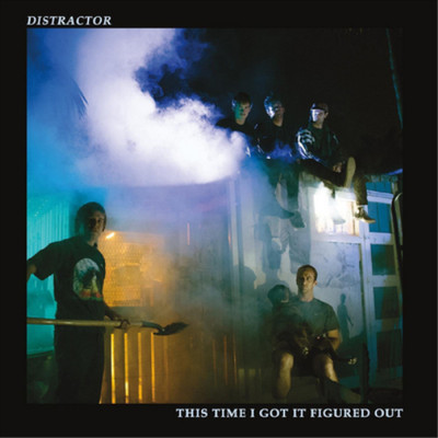 Distractor This Time I Got It Figured Out (Vinyl) 12'' Album