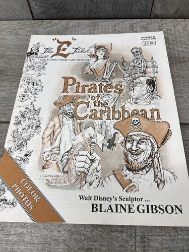 Disneyland E TICKET Magazine Pirates of the Caribbean Spring 1995 Blaine Gibson