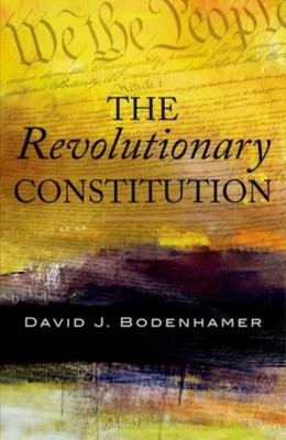 Die revolutionäre Verfassung von Bodenhamer, David J. (Professor für Geschichte, Pr