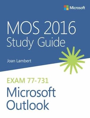 MOS 2016 Study Guide Microsoft Outlook - Paperback, by Lambert Joan - Very Good