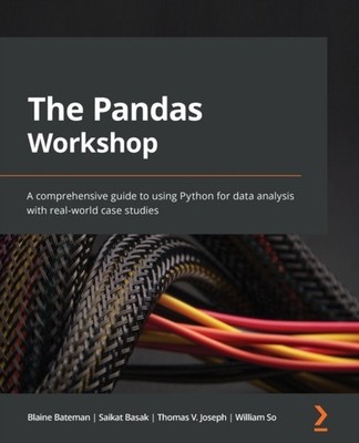 Bateman - Pandas Workshop  A comprehensive guide to using Python for d - E555z
