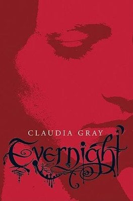 Evernight - Hardcover By Gray, Claudia - ACCEPTABLE