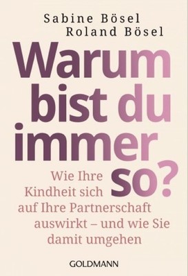 Sabine Bösel / Warum bist du immer so? /  9783442175239