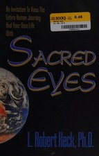 Sacred Eyes by Keck, L. Robert, Good Book