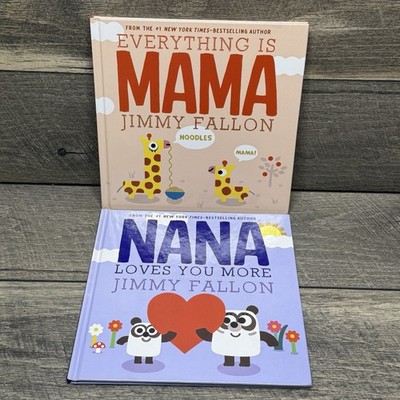 Kohl's Cares ''Everything Is Mama'' & ''Nana Loves You More'' by Jimmy Fallon HC