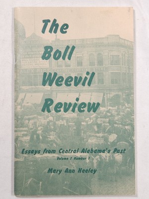 1995 The Boll Weevil Review Vol 1 #1 Mary Ann Neeley Central Alabama History