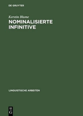 Kerstin Blume Nominalisierte Infinitive (Gebundene Ausgabe) (US IMPORT)