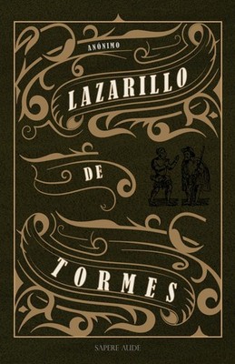 Lazarillo de Tormes (Spanish Edition)