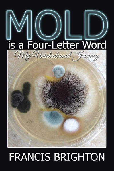 Francis Brighton | Mold Is A Four-Letter Word | Taschenbuch | Englisch (2021)-image