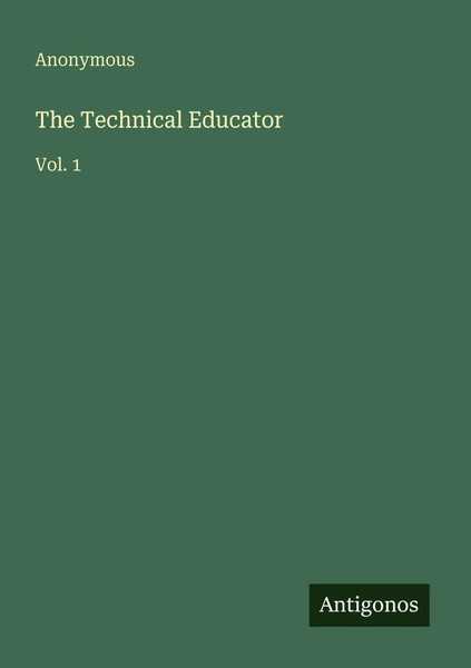 The Technical Educator Vol. 1 Anonymous Taschenbuch Englisch 2025-image