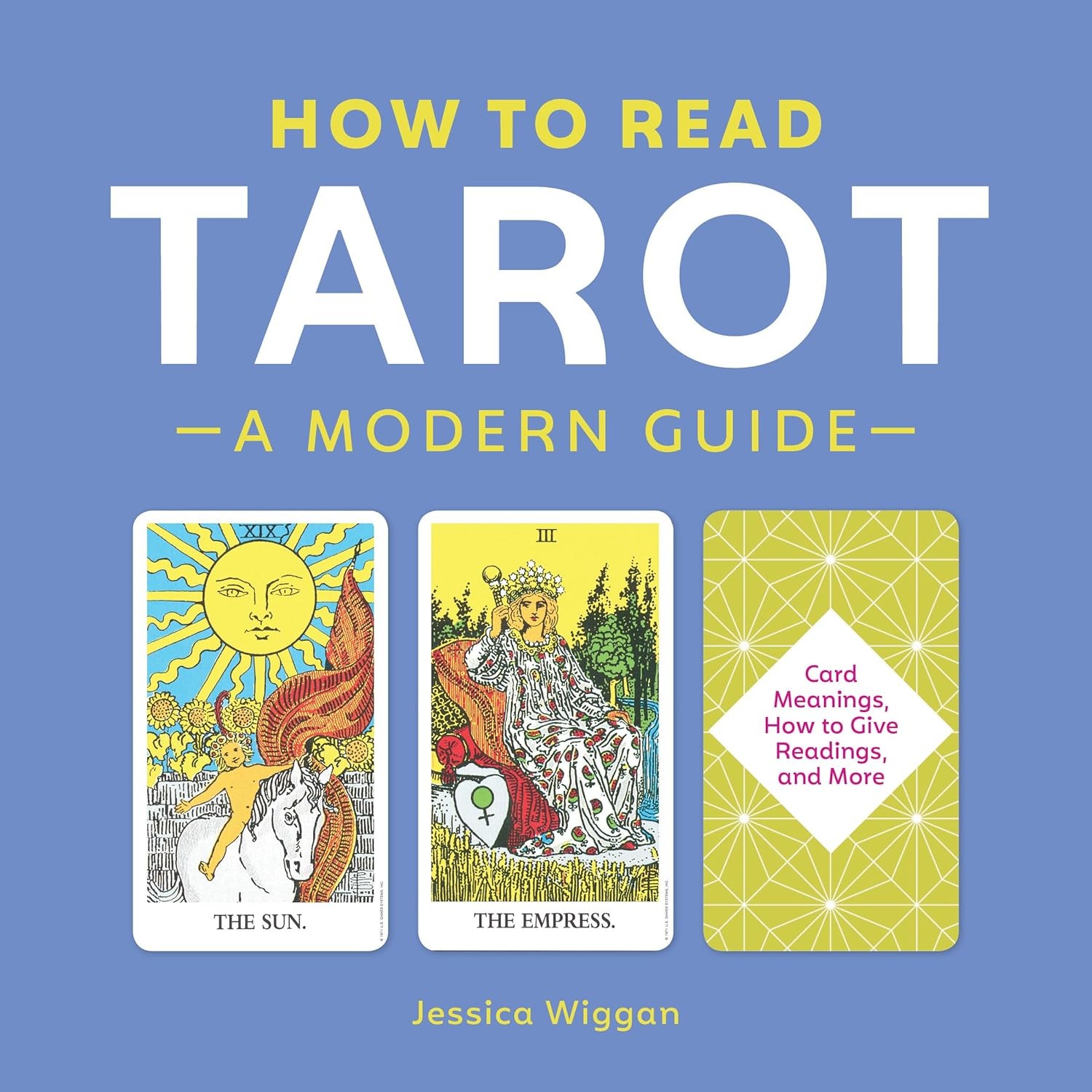 How to Read Tarot : A Modern Guide by Jessica Wiggan (2019, Trade Paperback)