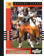 2003 Score #310 Dallas Clark RC Rookie Card. rookie card picture