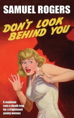 Don't Look Behind You by Samuel Rogers (English) Paperback Book