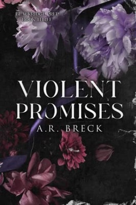 Violent Promises: (Blackridge Prep Book 3), Breck, A.R.