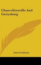 Chancellorsville and Gettysburg, Hardcover by Doubleday, Abner, Like New Used...