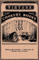Anon | Making Marmalade - A Selection Of Recipes And Articles | Taschenbuch