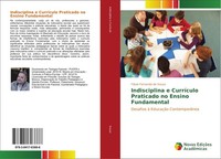 Indisciplina E CurríCulo Praticado No Ensino Fundamental FláVio Fernando De Souz