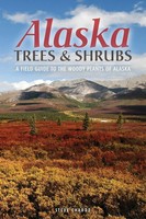 Steve W Chadde | Alaska Trees And Shrubs | Taschenbuch | Englisch (2020)