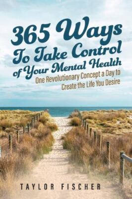 365 Ways to Take Control of Your - paperback, 9781667817750, Taylor Fischer, new