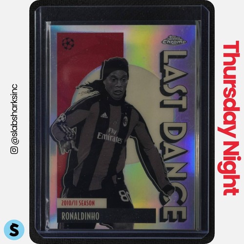 2025 TOPPS CHROME UEFA CLUB COMPETITIONS #LD-9 RONALDINHO LAST DANCE