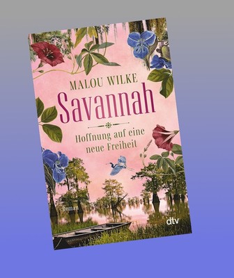 Savannah   Hoffnung auf eine neue Freiheit Malou Wilke Neu ab 29.12.2025