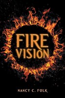 Nancy C. Folk | Fire Vision | Taschenbuch | Englisch (2019) | Westbow Press