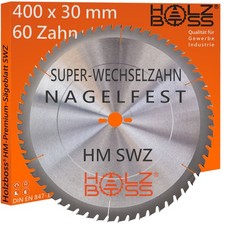 Holzboss &reg; HM-Kreis-S&auml;geblatt SWZ 400 x 30 mm Nagelfest  60 x Super-Wechsel-Zahn