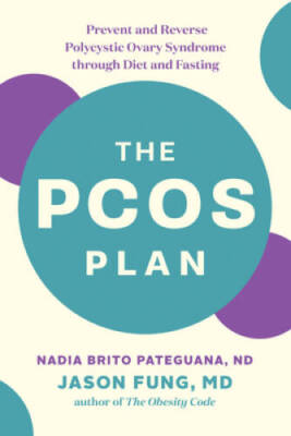 The PCOS Plan: Prevent and Reverse Polycystic Ovary Syndrome through Diet - GOOD