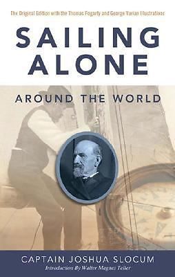 Sailing Alone Around the World by Joshua Slocum (2008, Trade Paperback)